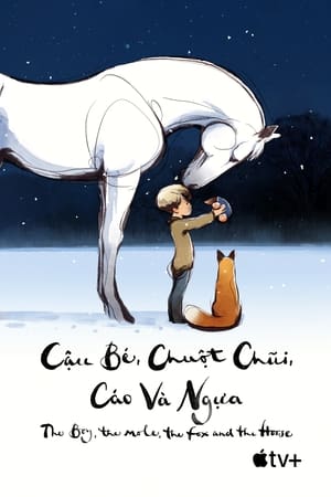 Cậu Bé, Chuột Chũi, Cáo Và Ngựa – The Boy, the Mole, the Fox and the Horse