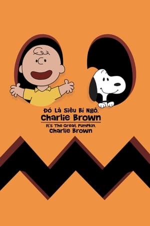 Đó Là Siêu Bí Ngô, Charlie Brown – It’s the Great Pumpkin, Charlie Brown